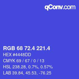 カラーコード: RGB 68 72.4 221.4 | qconv.com