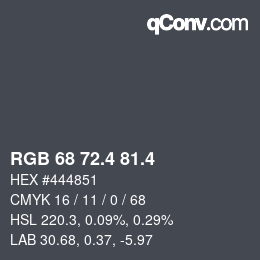カラーコード: RGB 68 72.4 81.4 | qconv.com