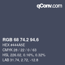 カラーコード: RGB 68 74.2 94.6 | qconv.com