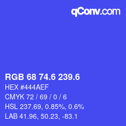 カラーコード: RGB 68 74.6 239.6 | qconv.com