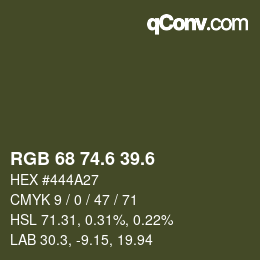 カラーコード: RGB 68 74.6 39.6 | qconv.com