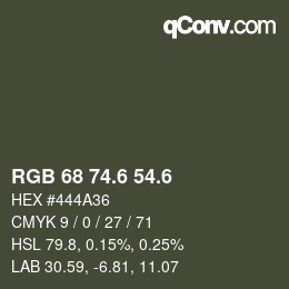 カラーコード: RGB 68 74.6 54.6 | qconv.com