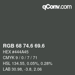 カラーコード: RGB 68 74.6 69.6 | qconv.com