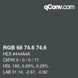 カラーコード: RGB 68 74.6 74.6 | qconv.com