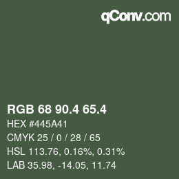 カラーコード: RGB 68 90.4 65.4 | qconv.com