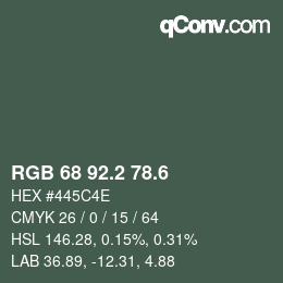 カラーコード: RGB 68 92.2 78.6 | qconv.com