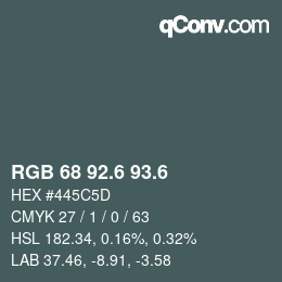 カラーコード: RGB 68 92.6 93.6 | qconv.com