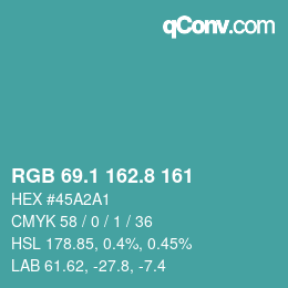 カラーコード: RGB 69.1 162.8 161 | qconv.com