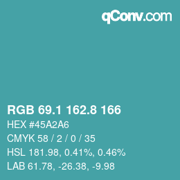 カラーコード: RGB 69.1 162.8 166 | qconv.com