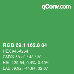 カラーコード: RGB 69.1 162.8 84 | qconv.com