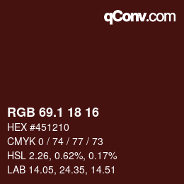 カラーコード: RGB 69.1 18 16 | qconv.com