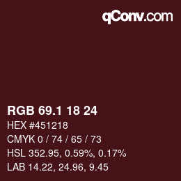 カラーコード: RGB 69.1 18 24 | qconv.com