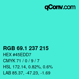 カラーコード: RGB 69.1 237 215 | qconv.com