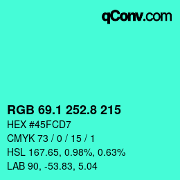カラーコード: RGB 69.1 252.8 215 | qconv.com