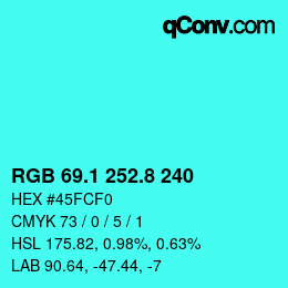 カラーコード: RGB 69.1 252.8 240 | qconv.com