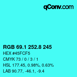 カラーコード: RGB 69.1 252.8 245 | qconv.com
