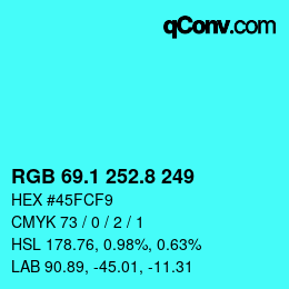 カラーコード: RGB 69.1 252.8 249 | qconv.com