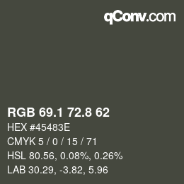 カラーコード: RGB 69.1 72.8 62 | qconv.com