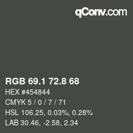Color code: RGB 69.1 72.8 68 | qconv.com