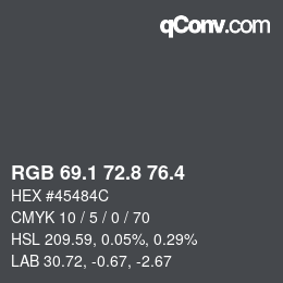 カラーコード: RGB 69.1 72.8 76.4 | qconv.com