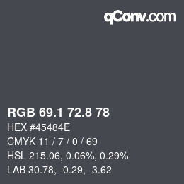Color code: RGB 69.1 72.8 78 | qconv.com
