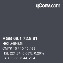 Farbcode: RGB 69.1 72.8 81 | qconv.com