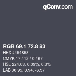 Color code: RGB 69.1 72.8 83 | qconv.com