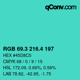 カラーコード: RGB 69.3 216.4 197 | qconv.com