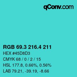 カラーコード: RGB 69.3 216.4 211 | qconv.com