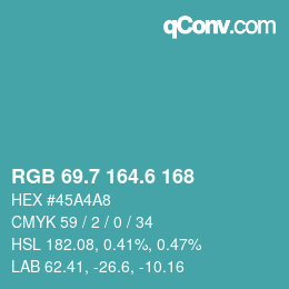 カラーコード: RGB 69.7 164.6 168 | qconv.com