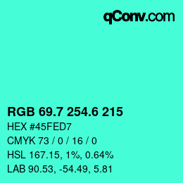 カラーコード: RGB 69.7 254.6 215 | qconv.com