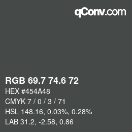 カラーコード: RGB 69.7 74.6 72 | qconv.com