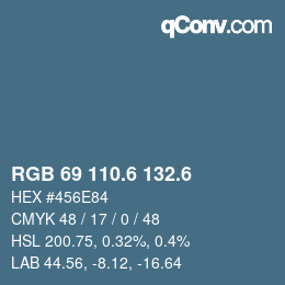 カラーコード: RGB 69 110.6 132.6 | qconv.com