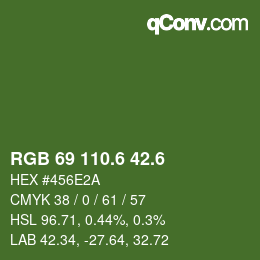カラーコード: RGB 69 110.6 42.6 | qconv.com