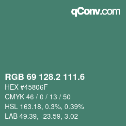 カラーコード: RGB 69 128.2 111.6 | qconv.com