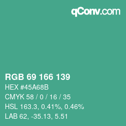 カラーコード: RGB 69 166 139 | qconv.com