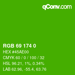 Color code: RGB 69 174 0 | qconv.com