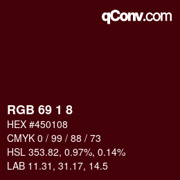 カラーコード: RGB 69 1 8 | qconv.com