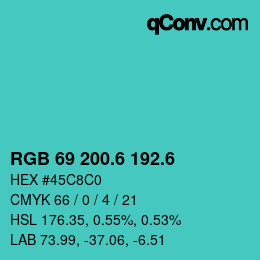 カラーコード: RGB 69 200.6 192.6 | qconv.com