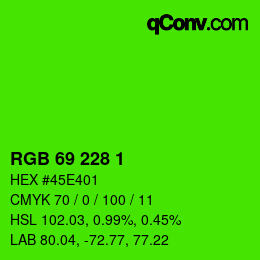 カラーコード: RGB 69 228 1 | qconv.com