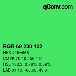 Color code: RGB 69 230 102 | qconv.com
