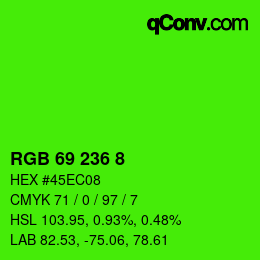 カラーコード: RGB 69 236 8 | qconv.com