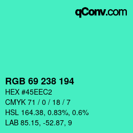 Color code: RGB 69 238 194 | qconv.com