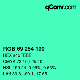 Color code: RGB 69 254 190 | qconv.com