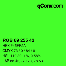 颜色代码: RGB 69 255 42 | qconv.com