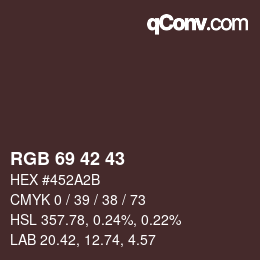 Color code: RGB 69 42 43 | qconv.com