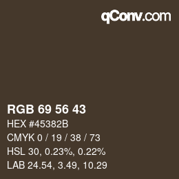 カラーコード: RGB 69 56 43 | qconv.com