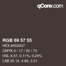 颜色代码: RGB 69 57 55 | qconv.com