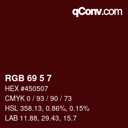 Color code: RGB 69 5 7 | qconv.com
