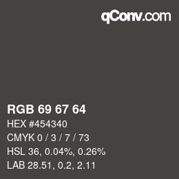 Código de color: RGB 69 67 64 | qconv.com